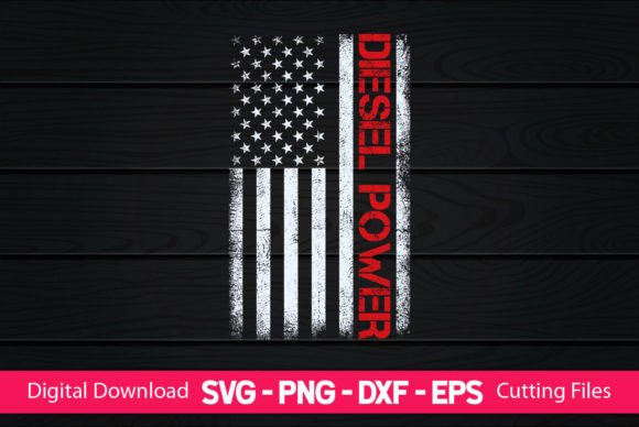 Diesel Power American Flag Trucker Gift Graphics for Crafts
