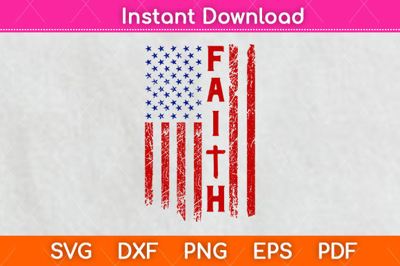 Faith Christian Distressed American Flag Graphics for Crafts
